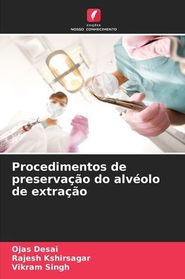 Procedimentos de preservaï¿½ï¿½o do alvï¿½olo de extraï¿½ï¿½o
