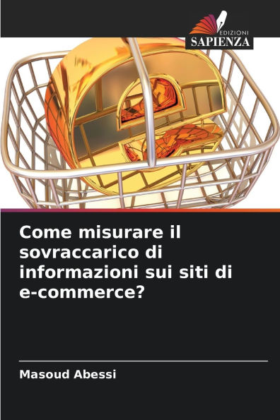 Come misurare il sovraccarico di informazioni sui siti di e-commerce?