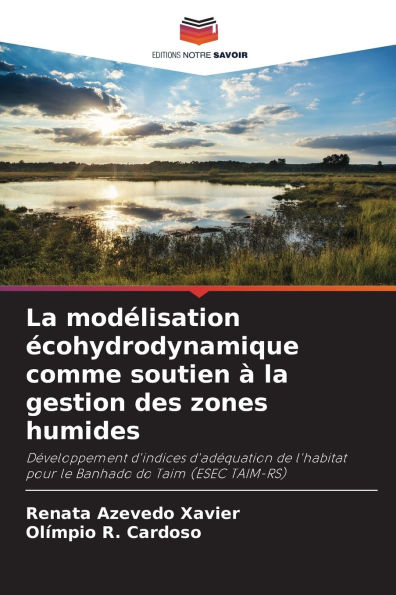 La modï¿½lisation ï¿½cohydrodynamique comme soutien ï¿½ la gestion des zones humides