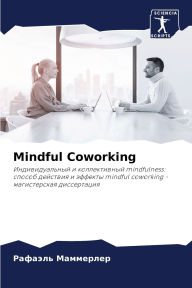 Title: Mindful Coworking, Author: Рафаэль Маммерлер