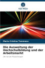 Die Ausweitung der Hochschulbildung und der Arbeitsmarkt
