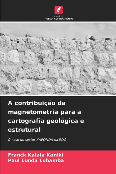 A contribuiï¿½ï¿½o da magnetometria para a cartografia geolï¿½gica e estrutural