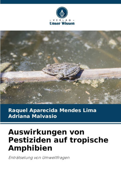 Auswirkungen von Pestiziden auf tropische Amphibien