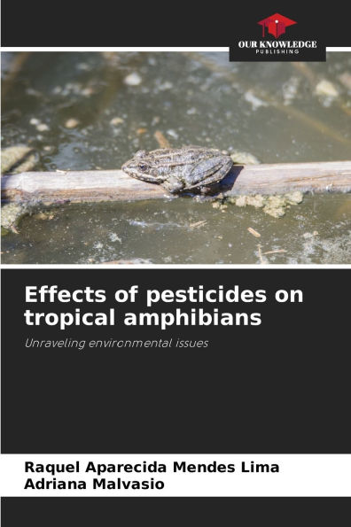 Effects of pesticides on tropical amphibians