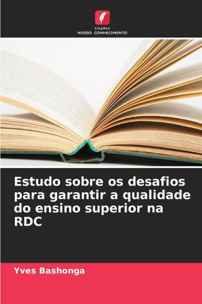 Estudo sobre os desafios para garantir a qualidade do ensino superior na RDC