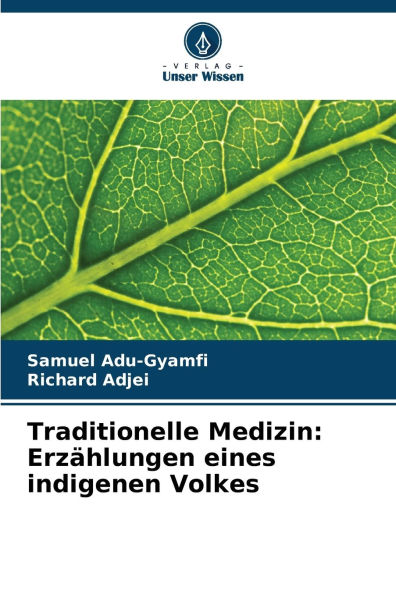Traditionelle Medizin: Erz�hlungen eines indigenen Volkes