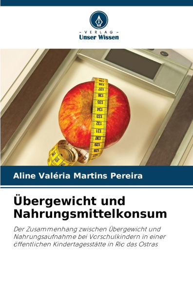 ï¿½bergewicht und Nahrungsmittelkonsum