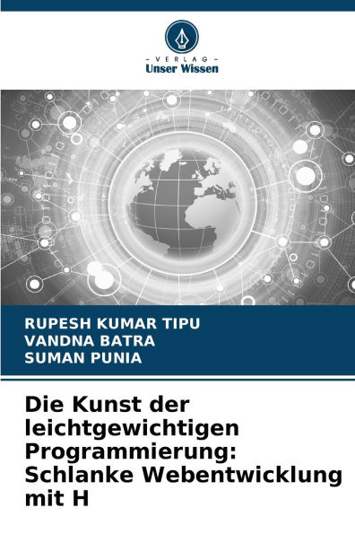 Die Kunst der leichtgewichtigen Programmierung: Schlanke Webentwicklung mit H