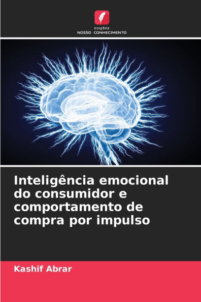 Inteligï¿½ncia emocional do consumidor e comportamento de compra por impulso