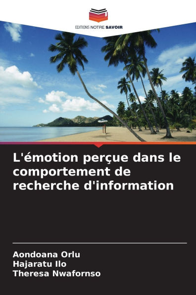 L'ï¿½motion perï¿½ue dans le comportement de recherche d'information