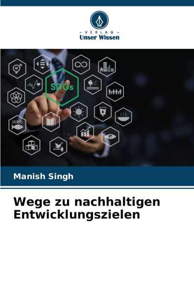 Wege zu nachhaltigen Entwicklungszielen