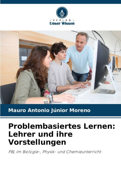 Problembasiertes Lernen: Lehrer und ihre Vorstellungen