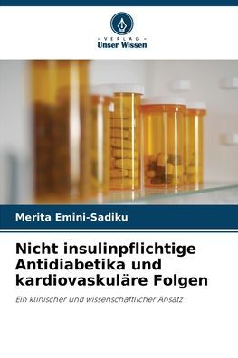 Nicht insulinpflichtige Antidiabetika und kardiovaskulï¿½re Folgen