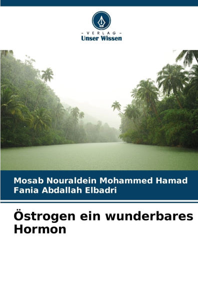 ï¿½strogen ein wunderbares Hormon