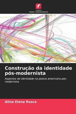 Construï¿½ï¿½o da identidade pï¿½s-modernista