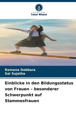 Einblicke in den Bildungsstatus von Frauen - besonderer Schwerpunkt auf Stammesfrauen