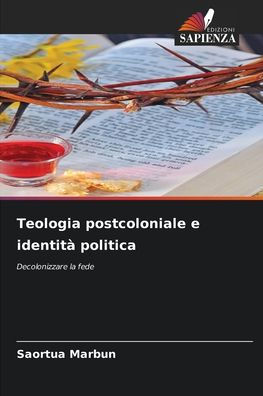 Teologia postcoloniale e identitï¿½ politica