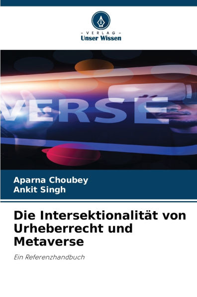 Die Intersektionalitï¿½t von Urheberrecht und Metaverse