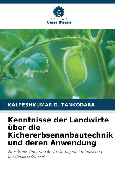 Kenntnisse der Landwirte ï¿½ber die Kichererbsenanbautechnik und deren Anwendung