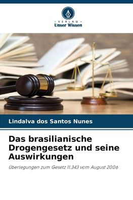 Das brasilianische Drogengesetz und seine Auswirkungen