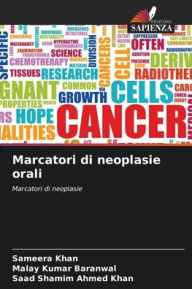 Title: Marcatori di neoplasie orali, Author: Sameera Khan