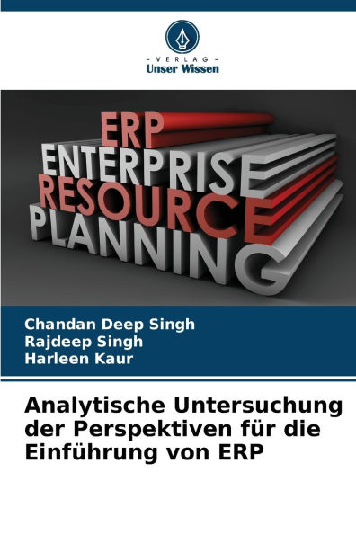 Analytische Untersuchung der Perspektiven fï¿½r die Einfï¿½hrung von ERP