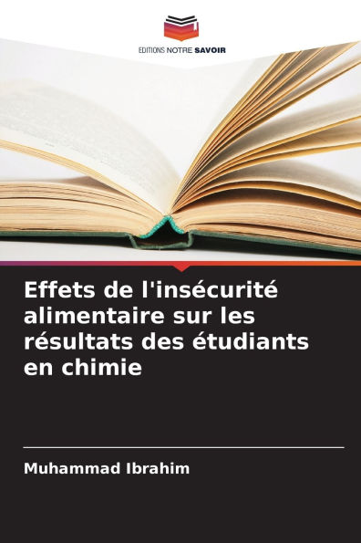 Effets de l'insï¿½curitï¿½ alimentaire sur les rï¿½sultats des ï¿½tudiants en chimie