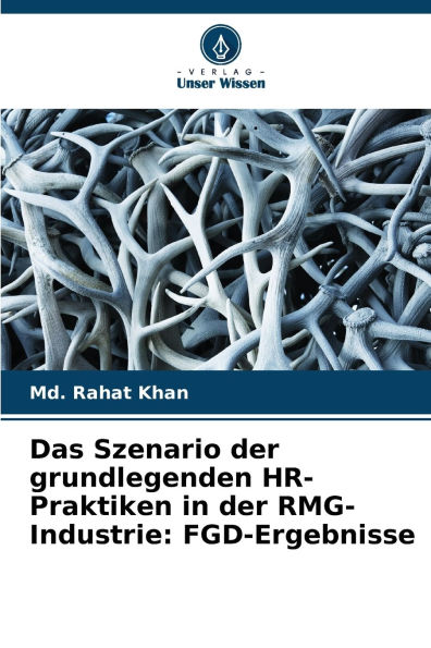 Das Szenario der grundlegenden HR-Praktiken in der RMG-Industrie: FGD-Ergebnisse