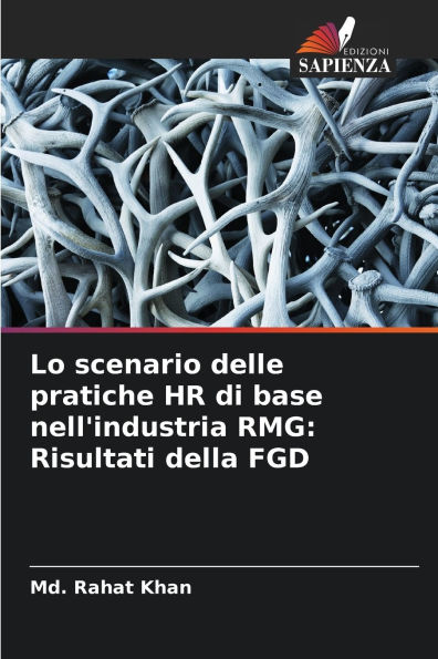 Lo scenario delle pratiche HR di base nell'industria RMG: Risultati della FGD