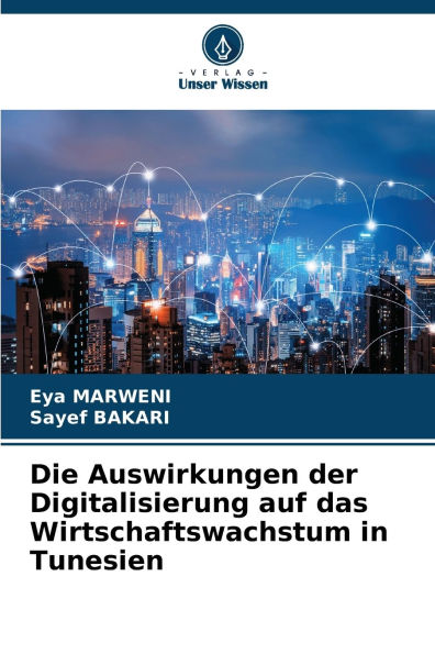 Die Auswirkungen der Digitalisierung auf das Wirtschaftswachstum in Tunesien