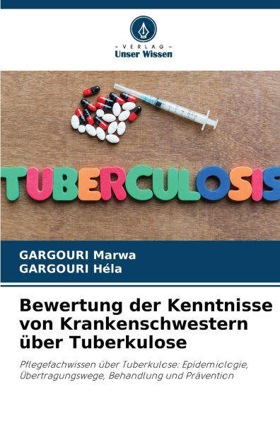 Bewertung der Kenntnisse von Krankenschwestern ï¿½ber Tuberkulose