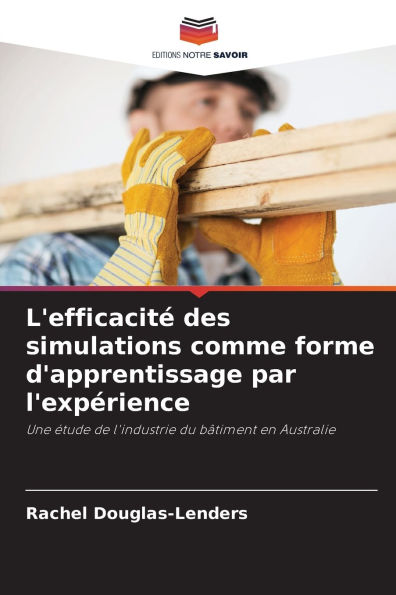 L'efficacitï¿½ des simulations comme forme d'apprentissage par l'expï¿½rience