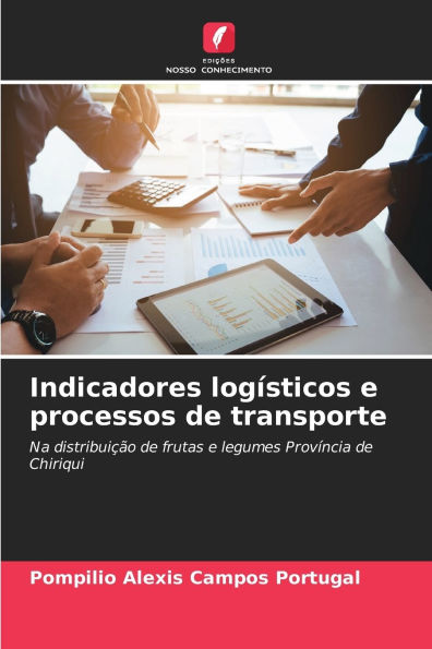 Indicadores logï¿½sticos e processos de transporte