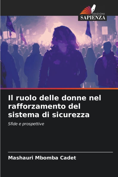 Il ruolo delle donne nel rafforzamento del sistema di sicurezza