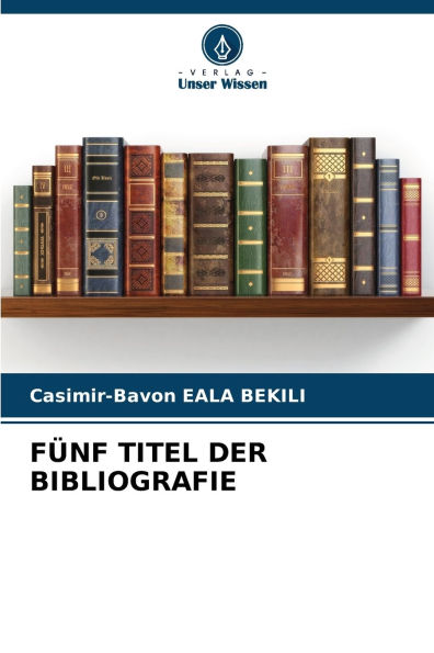 Fï¿½nf Titel Der Bibliografie