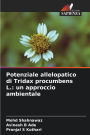 Potenziale allelopatico di Tridax procumbens L.: un approccio ambientale