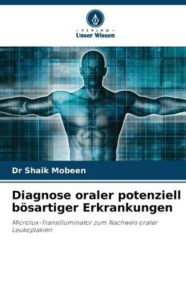 Diagnose oraler potenziell bï¿½sartiger Erkrankungen