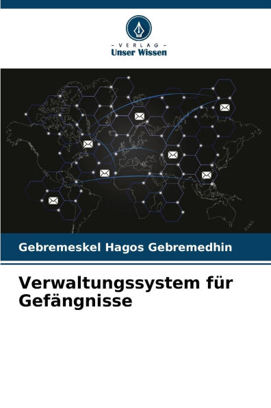 Verwaltungssystem fï¿½r Gefï¿½ngnisse