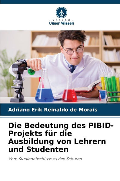 Die Bedeutung des PIBID-Projekts fï¿½r die Ausbildung von Lehrern und Studenten
