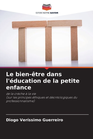 Le bien-ï¿½tre dans l'ï¿½ducation de la petite enfance