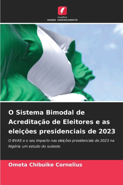 O Sistema Bimodal de Acreditaï¿½ï¿½o de Eleitores e as eleiï¿½ï¿½es presidenciais de 2023