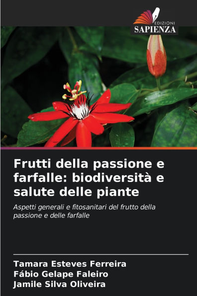 Frutti della passione e farfalle: biodiversit� e salute delle piante