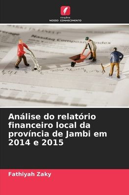 Anï¿½lise do relatï¿½rio financeiro local da provï¿½ncia de Jambi em 2014 e 2015