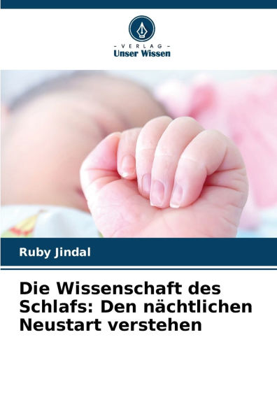 Die Wissenschaft des Schlafs: Den nï¿½chtlichen Neustart verstehen