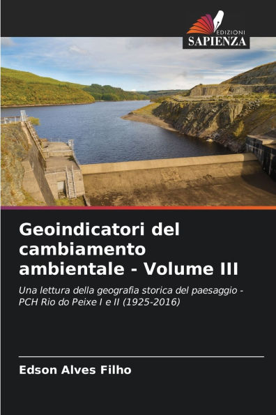 Geoindicatori del cambiamento ambientale - Volume III