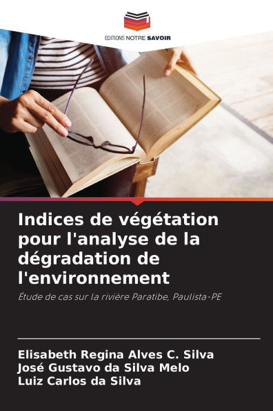 Indices de vï¿½gï¿½tation pour l'analyse de la dï¿½gradation de l'environnement