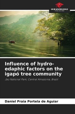 Influence of hydro-edaphic factors on the igapï¿½ tree community