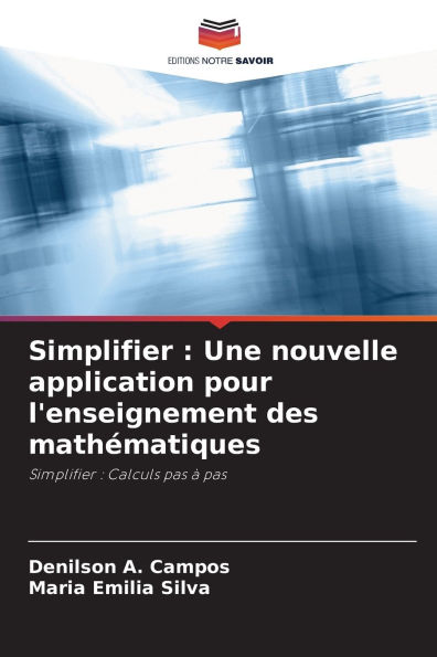 Simplifier: Une nouvelle application pour l'enseignement des mathï¿½matiques