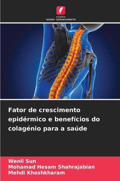 Fator de crescimento epidï¿½rmico e benefï¿½cios do colagï¿½nio para a saï¿½de