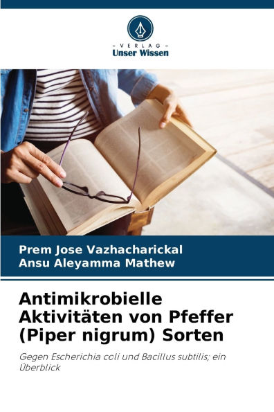 Antimikrobielle Aktivitï¿½ten von Pfeffer (Piper nigrum) Sorten